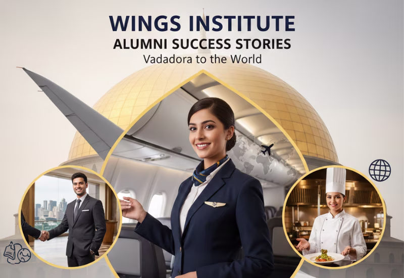 Wings Institute Alumni Success Stories: From Vadodara to the World | Wings Institute Placement & Student Reviews 2026 — Wings Institute Cabin Crew career guide infographic (Vadodara, Gujarat)